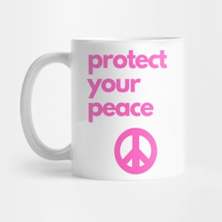 protect your peace Mug